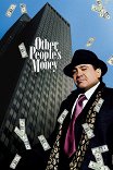 Чужие деньги / Other People's Money
