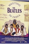 The Beatles в Индии / Meeting the Beatles in India