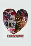 Резня в День Святого Валентина / The St. Valentine's Day Massacre