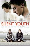 Неописуемая молодость / Silent Youth
