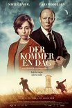 Настанет день / Der kommer en dag