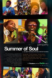 Лето соула / Summer of Soul (...Or, When the Revolution Could Not Be Televised)