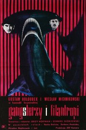 Гангстеры и филантропы / Gangsterzy i filantropi