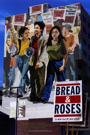 Хлеб и розы / Bread and Roses