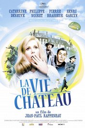 Жизнь богачей / La vie de château
