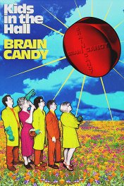 Таблетка радости / Kids in the Hall: Brain Candy