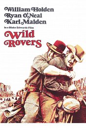 Дикие бродяги / Wild Rovers