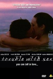 Проблемы с сексом / Trouble with Sex