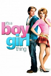 Мальчик в девочке / It’s a Boy Girl Thing