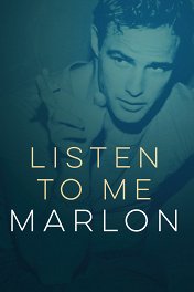 Послушай меня, Марлон / Listen to Me Marlon