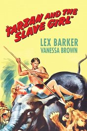 Тарзан и рабыня / Tarzan and the Slave Girl