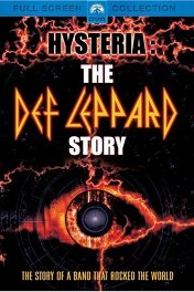 Истерия: история Дэф Леппард / The Def Leppard Story