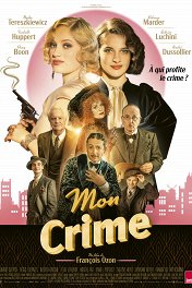 Мое преступление / Mon crime