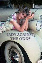 Леди против случая / Lady Against the Odds