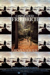 Каспар Давид Фридрих — Границы времени / Caspar David Friedrich — Grenzen der Zeit