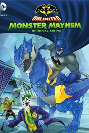 Безграничный Бэтмен: Нашествие монстров / Batman Unlimited: Monster Mayhem