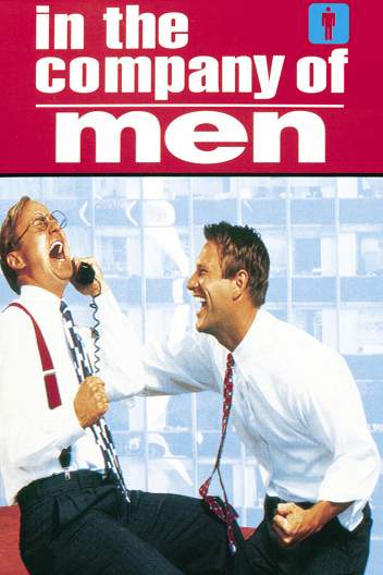 В компании мужчин / In the Company of Men