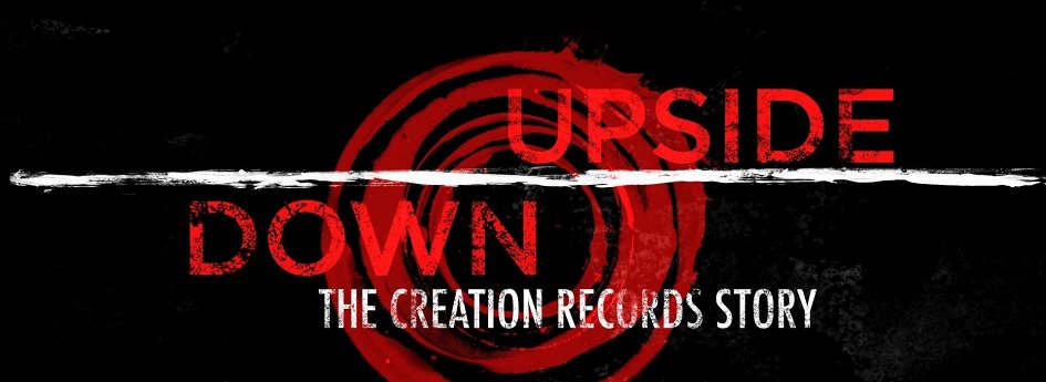 Кино: «С ног на голову: История Creation Records» Кино: «С ног на голову: История Creation Records»